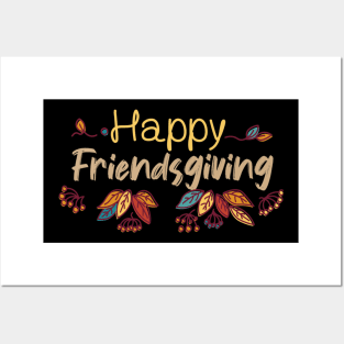 happy friendsgiving gifts Posters and Art